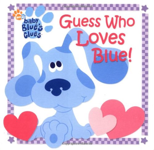 Stock image for Guess Who Loves Blue! (Blue's Clues) for sale by BookHolders