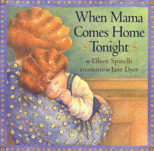 9780689848971: When Mama Comes Home Tonight