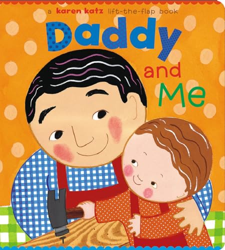 9780689849060: Daddy and Me (Karen Katz Lift-the-Flap Books)