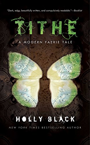 9780689849244: Tithe: A Modern Faeire Tale (The Modern Faerie Tales)