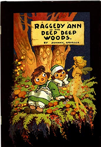 9780689849701: Raggedy Ann in the Deep Deep Woods