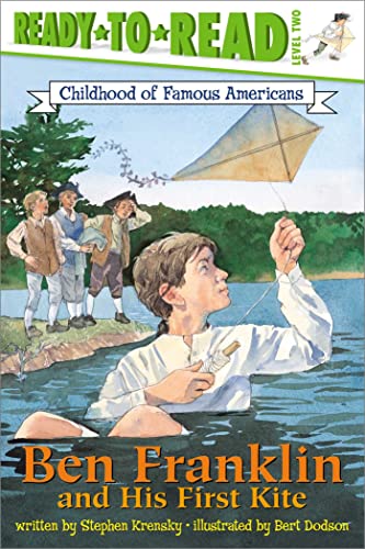 9780689849848: Ben Franklin and His First Kite: Ready-To-Read Level 2 (Ready-to-read: Level 2: Childhood of Famous Americans)