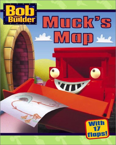 Muck's Map (Bob the Builder (Simon & Schuster Board Books))
