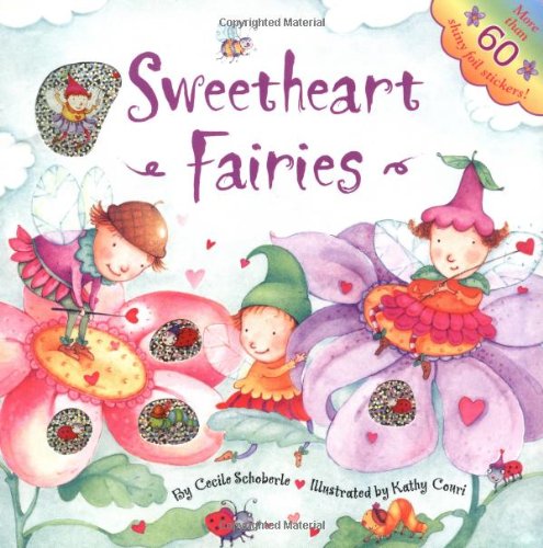 Sweetheart Fairies (9780689850233) by Schoberle, Cecile