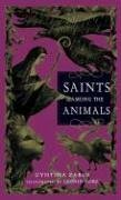 Stock image for Saints among the Animals for sale by Better World Books