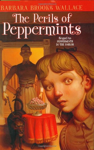 The Perils of Peppermints (9780689850431) by Wallace, Barbara Brooks