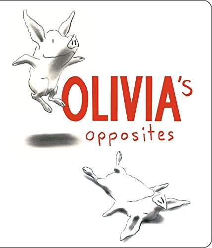 9780689850882: Olivia's Opposites