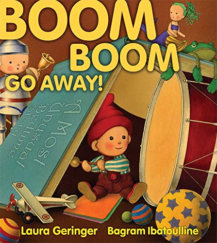 Stock image for Boom Boom Go Away! for sale by Half Price Books Inc.