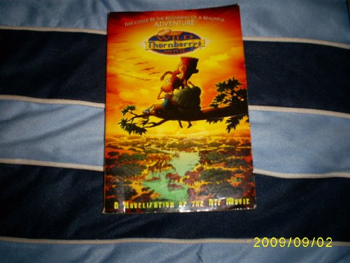 Stock image for The Wild Thornberrys Movie : A Novelization of the Hit Movie for sale by Gulf Coast Books
