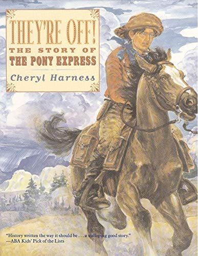 Stock image for Theyre Off! : The Story of the Pony Express for sale by Goodwill of Colorado