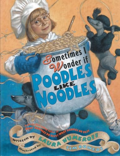 9780689851230: Sometimes I Wonder If Poodles Like Noodles