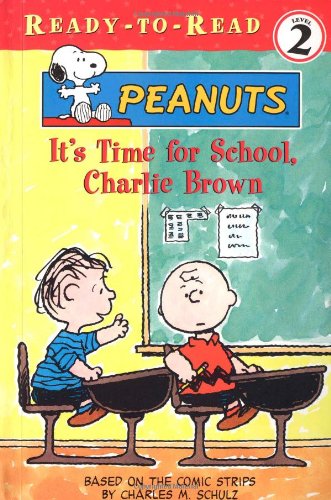 Imagen de archivo de It's Time for School, Charlie Brown (Ready-To-Read: Level 2 Reading Together) a la venta por BookHolders