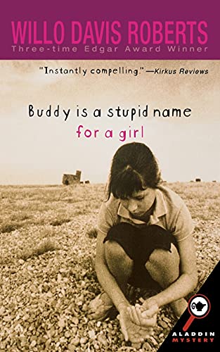 Beispielbild fr Buddy Is A Stupid Name for a Girl zum Verkauf von Jenson Books Inc
