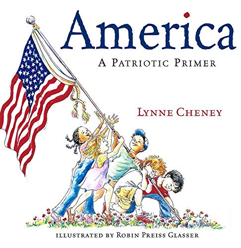 America : A Patriotic Primer (SIGNED BY AUTHOR)