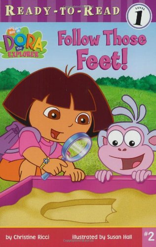 9780689852398: Follow Those Feet! (Dora the Explorer Ready-to-Read, Level 1)