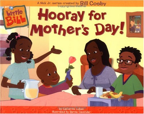 Beispielbild fr Hooray for Mother's Day! (Little Bill) zum Verkauf von Half Price Books Inc.