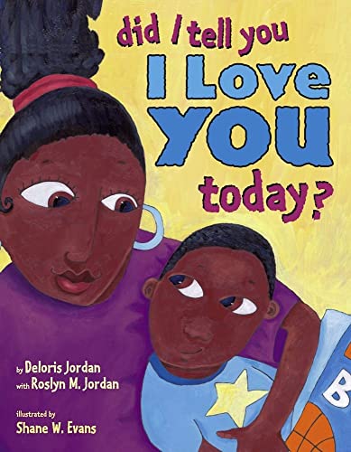 Beispielbild fr Did I Tell You I Love You Today? zum Verkauf von Better World Books