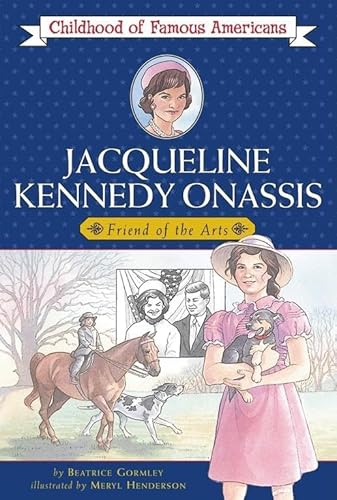 Stock image for Jacqueline Kennedy Onassis: Friend of the Arts (Childhood of Famous Americans) for sale by Once Upon A Time Books