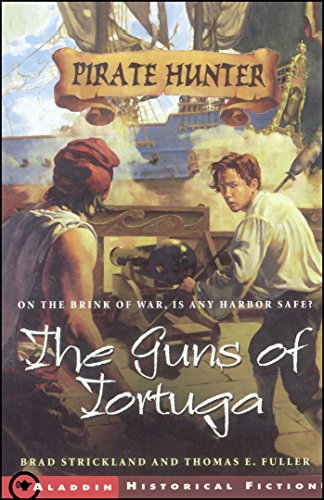 9780689852978: The Guns of Tortuga (Pirate Hunter)