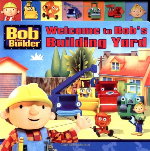 9780689853128: Welcome to Bob's Building Yard