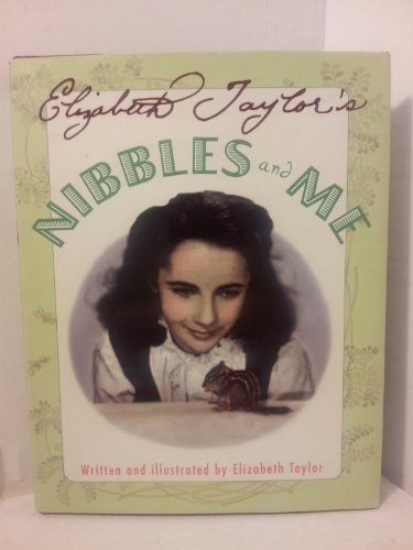 Beispielbild fr Elizabeth Taylor's Nibbles and Me zum Verkauf von SecondSale