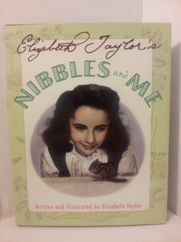 Stock image for Elizabeth Taylor's Nibbles and Me for sale by Better World Books