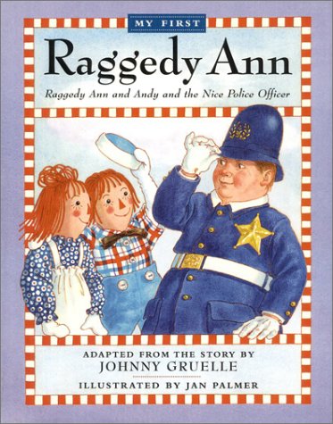 9780689853449: Raggedy Ann and Andy and the Nice Police Officer