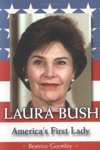 Stock image for Laura Bush : America's First Lady for sale by Better World Books