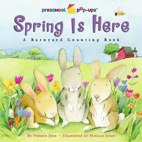 Imagen de archivo de Spring Is Here: A Barnyard Counting Book (Preschool Pop-Ups) a la venta por WorldofBooks