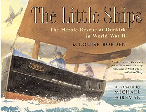 Stock image for The Little Ships: The Heroic Rescue at Dunkirk in World War II for sale by Goodwill of Colorado