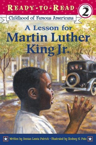 A Lesson for Martin Luther King Jr. (Ready-To-Read) (9780689853982) by Patrick, Denise Lewis