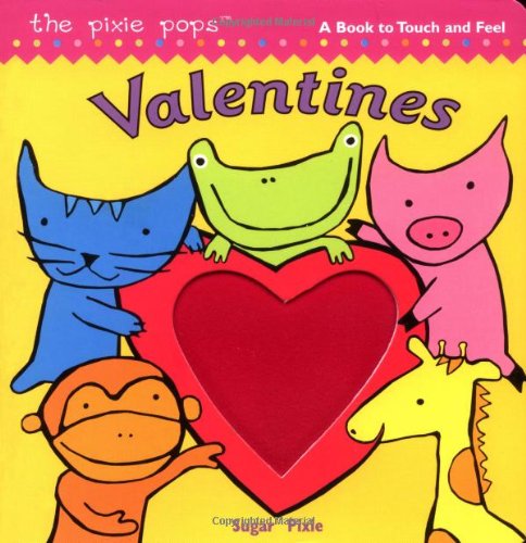 Beispielbild fr Valentines: A Book to Touch and Feel zum Verkauf von Wonder Book
