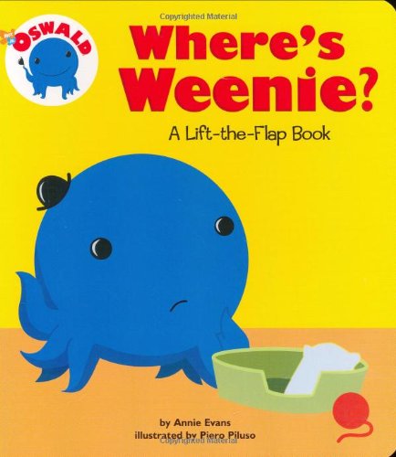 Beispielbild fr Where's Weenie?: A Lift-The-Flap Book zum Verkauf von ThriftBooks-Atlanta