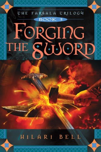 FORGING THE SWORD, THE FARSALA TRILOGY, BOOK 3