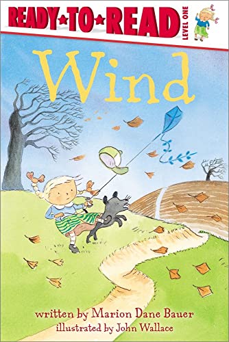 Wind (9780689854439) by Bauer, Marion Dane; Wallace, John