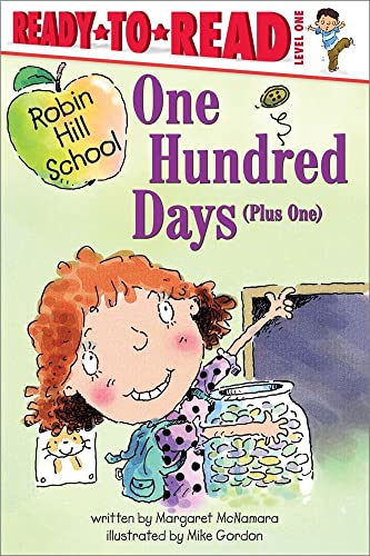 9780689855351: One Hundred Days (Plus One) (Robin Hill School Ready-To-Read)