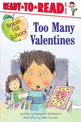 9780689855375: Too Many Valentines: Ready-To-Read Level 1 (ROBIN HILL SCHOOL READY-TO-READ)