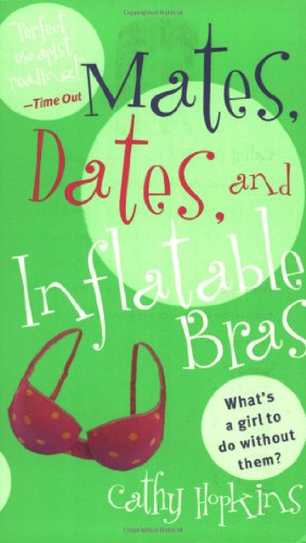 Beispielbild fr Mates, Dates, and Inflatable Bras zum Verkauf von SecondSale