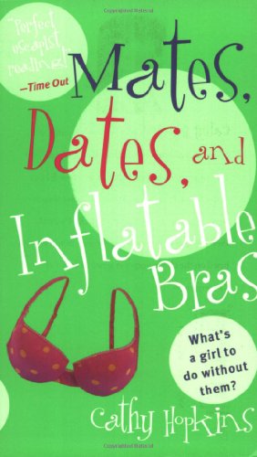 Stock image for Mates, Dates, and Inflatable Bras for sale by SecondSale
