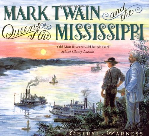 Stock image for Mark Twain and the Queens of the Mississippi for sale by Reliant Bookstore