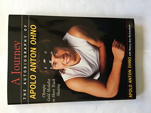 Imagen de archivo de A Journey The Autobiography of Apolo Anton Ohno a la venta por SecondSale