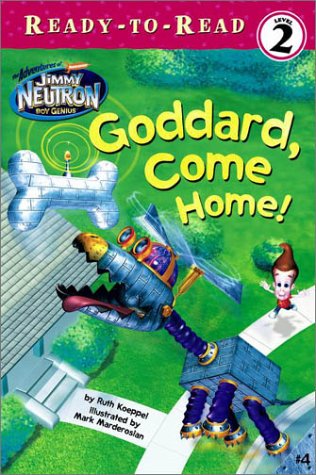 9780689856259: Goddard, Come Home!: 4 (Adventures of Jimmy Neutron Boy Genius (Paperback))