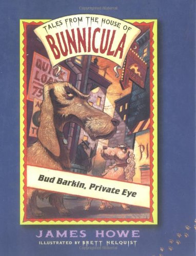 9780689856327: Bud Barkin, Private Eye (Tales from the House of Bunnicula, 5)