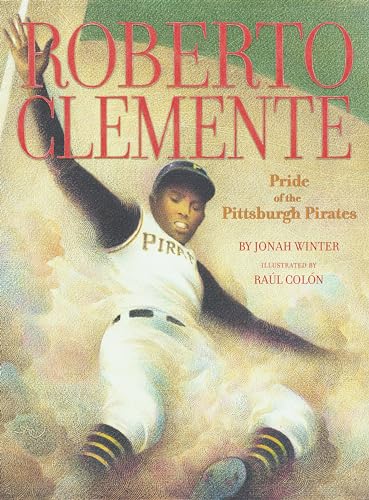 9780689856433: Roberto Clemente: Pride of the Pittsburgh Pirates