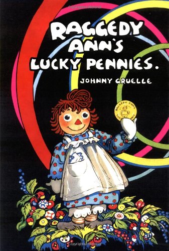 Imagen de archivo de Raggedy Ann's Lucky Pennies a la venta por Ed's Editions LLC, ABAA