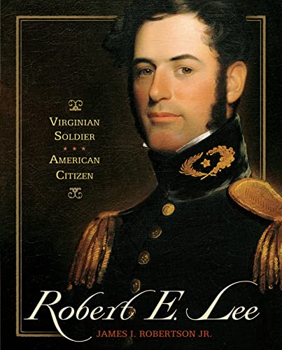 Stock image for Robert E. Lee: Virginian Soldier, American Citizen for sale by Wonder Book