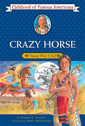 9780689857461: Crazy Horse: Young War Chief (Childhood of Famous Americans)