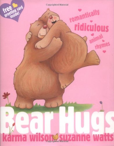 Beispielbild fr Bear Hugs: Romantically Ridiculous Animal Rhymes zum Verkauf von ZBK Books