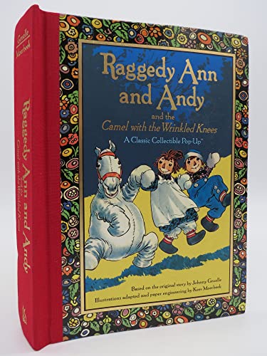 Imagen de archivo de Raggedy Ann and Andy and the Camel with the Wrinkled Knees a la venta por Reliant Bookstore