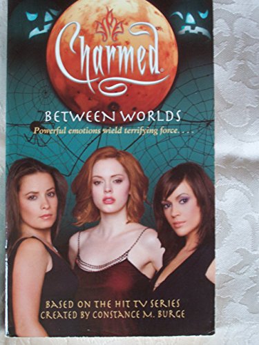 9780689857928: Between Worlds (Charmed)